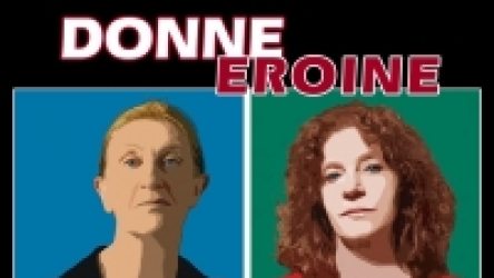 DONNE EROINE